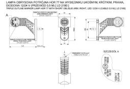 Lampa obrysowa potrójna HOR 77A - ODBŁYŚNIK, PRAWA, na wysięgniku ukośnym, krótkim, diodowa 12/24V (przewód 0,5 m) Horpol LD 2180