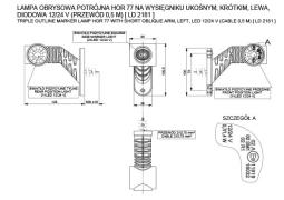 Lampa obrysowa potrójna HOR 77A - ODBŁYŚNIK, LEWA, na wysięgniku ukośnym, krótkim, diodowa 12/24V (przewód 0,5 m) Horpol LD 2181